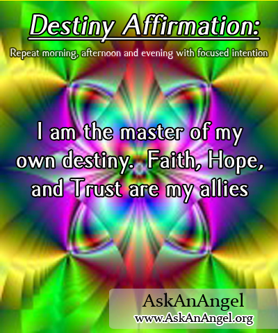 Post-25 Destiny affirmation- i am the master of my own destiny